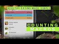 Counting Macros | Healthy Eating Made Simple #3