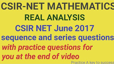 #csirnet#realanalysis#series JUNE 2017 SEQUENCE AND SERIES QUESTIONS|CSIR NET|REAL ANALYSIS