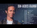 Jean Jacques Goldman Plus Grands Succès 2021 - Jean Jacques Goldman Greatest Hits