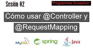 02 Cómo usar las anotaciones del controlador @Controller y @RequestMapping