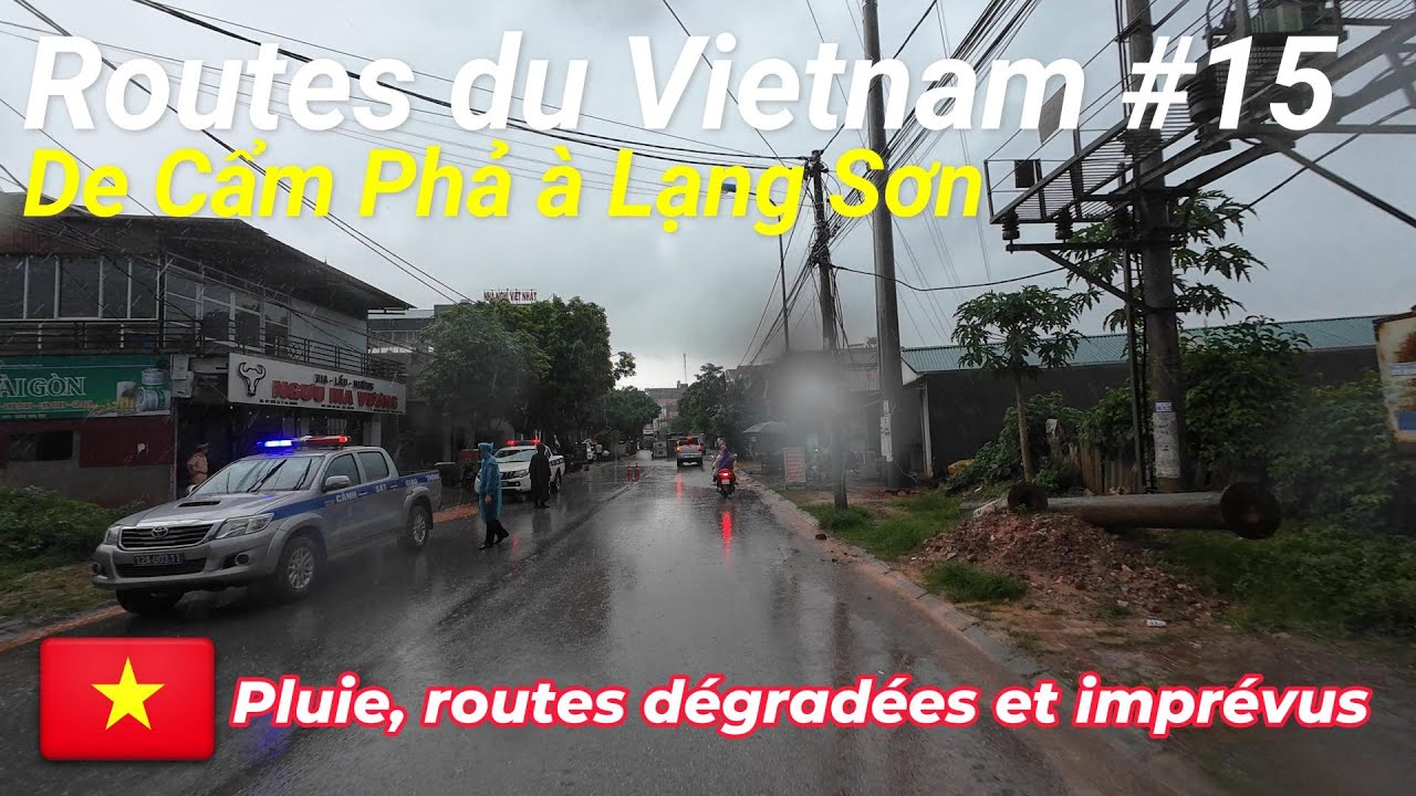 Routes du Vietnam #15 | De Cẩm Phả à Lạng Sơn - Pluie, routes dégradées et imprévus
