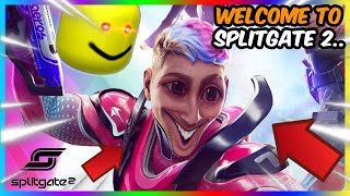 Welcome To Splitgate 2...