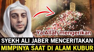 Mengerikan! Syekh Ali Jaber mimpi di alam kubur sebelum wafat