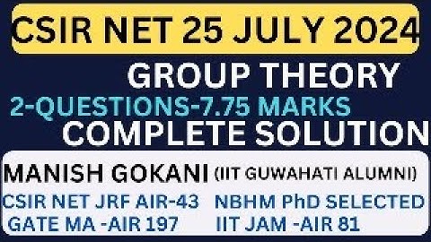 CSIR NET 25 JULY 2024 GROUP THEORY COMPLETE SOLUTION | #csirnetmathsonline #csir #csirnetmaths