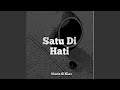 Satu di hati