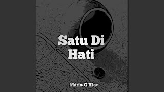 Satu Di Hati