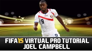 FIFA 15 | Virtual Pro Tutorial - Joel Campbell