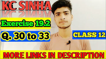 KC Sinha Ex 19.2 || Q. no. 30 to 33 || Class 12th Solution || Education planet by arya ||