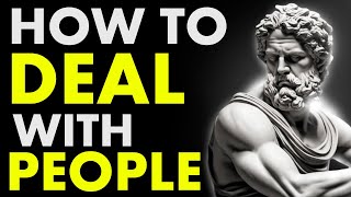 10 Stoic Strategies for Dealing with Difficult People STOICISM