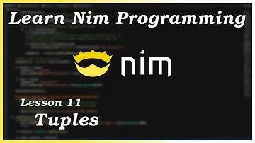 Tuples - Nim Tutorial (Part 11)