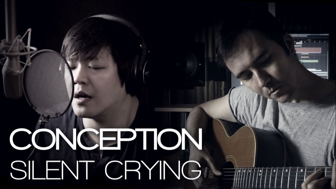 Conception - Silent Crying (vocal and instrumental cover)