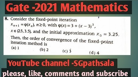 Gate 2021 Math question number -8 solution | Numerical Analysis | Fixed point iteration | short note