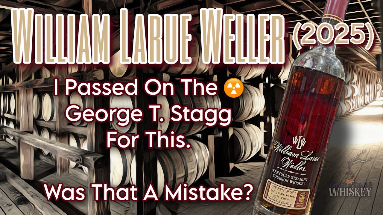 BTAC 2025 Уильям Ларю Веллер теперь вступил в борьбу за виски года!