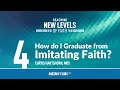 How do I Graduate from Imitating Faith? – Curtis Hartshorn | BibleTalk.tv