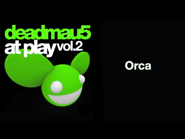 Deadmau5 - Orca