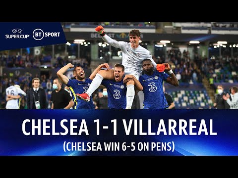 Chelsea v Villarreal (p1-1) | Kepa To The Rescue In Blues' Penalty Triumph |  Super Cup Highlights