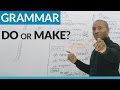 Learn English: MAKE or DO?