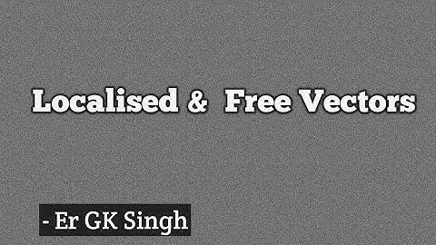 Free Vector and Localised Vector