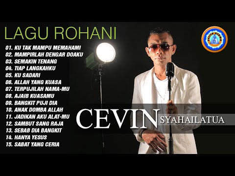 Download Lagu Rohani Cevin Syahailatua | Lagu Rohani Memberi Semangat Hidup (Official Music Video)