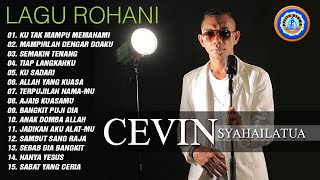 Lagu Rohani Cevin Syahailatua | Lagu Rohani Memberi Semangat Hidup