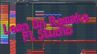 Lean On - by Major Lazer, DJ Snake, Remake Fl Studio ( FLP ) Lean On - by Major Lazer, DJ Snake, Remake Fl Studio ( FLP )