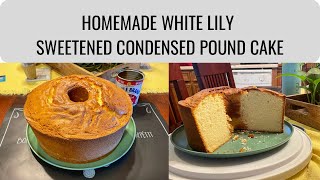 White Lily Sweetened Condensed Pound Cake#cooking #homemade #baking #yummyrecipe #bake #dyi