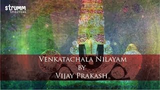 Venkatachala Nilayam by Vijay Prakash