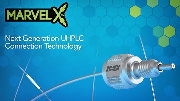 MarvelX™ - A revolution in UHPLC connection systems