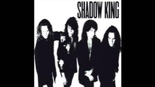 Shadow King – Anytime, Anywhere