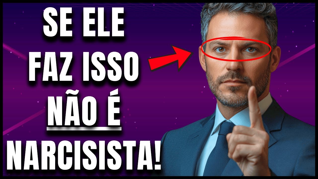 9 Coisas Que Você Nunca Verá Um NARCISISTA Fazer