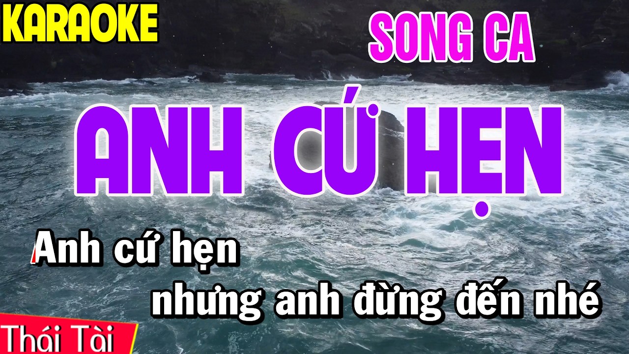 Anh Cứ Hẹn Karaoke Song Ca | Thái Tài