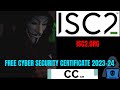 Freecyber security 2023-24 |Certified in Cybersecurity (CC)| ISC2