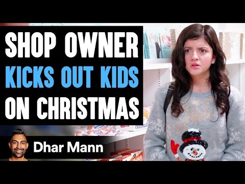 Shop Owner KICKS OUT Kids ON CHRISTMAS, What Happens Next Is Shocking | Dhar Mann