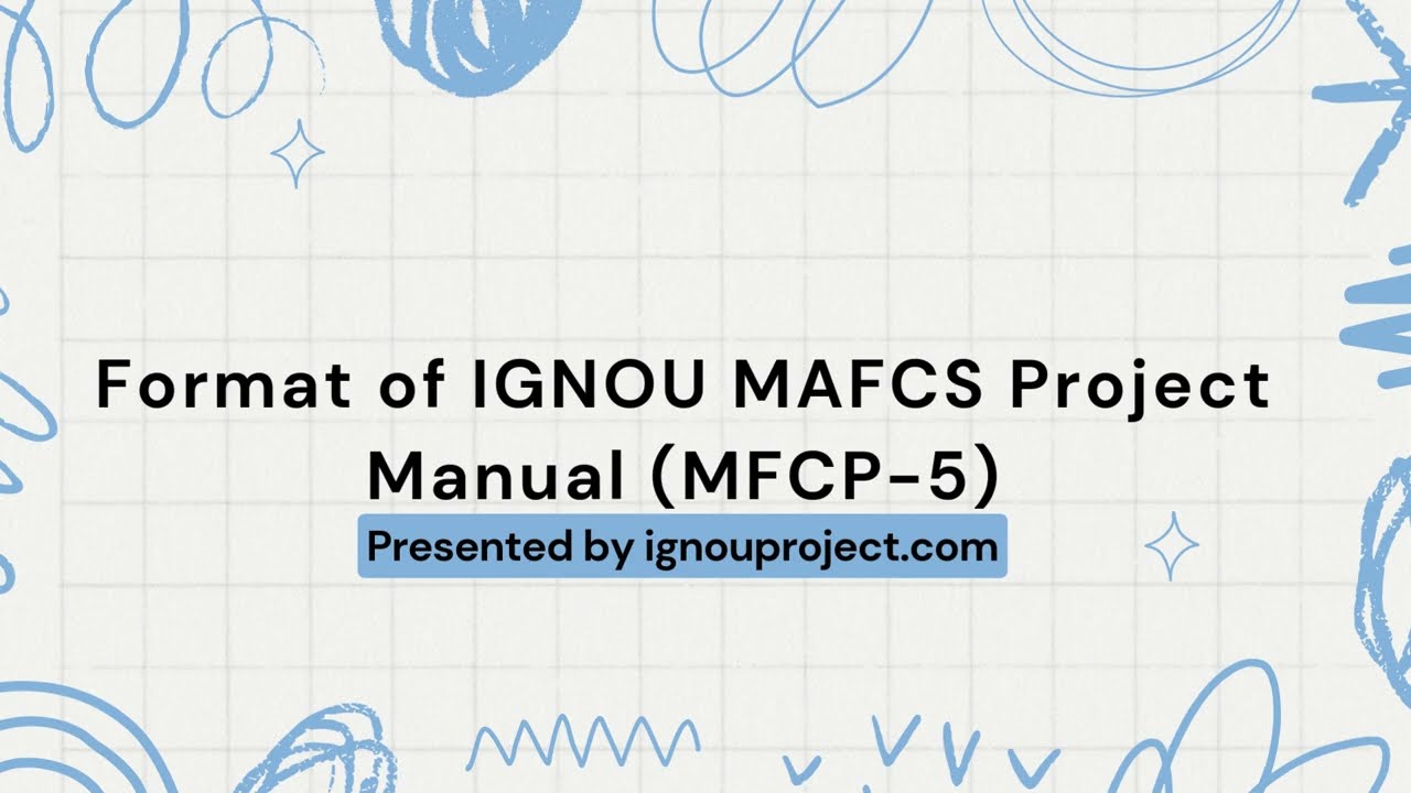 Format of IGNOU MAFCS Project Manual (MFCP-5) | IGNOU PROJECT