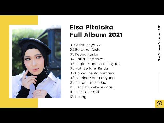 Elsa Pitaloka Full Album 2021 - SEHARUSNYA AKU class=