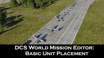 DCS World Mission Editor:  Basic Unit Placement