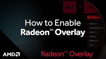 Radeon™ Overlay: How to Enable