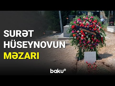 Mərhum baş nazir Surət Hüseynovun məzarı