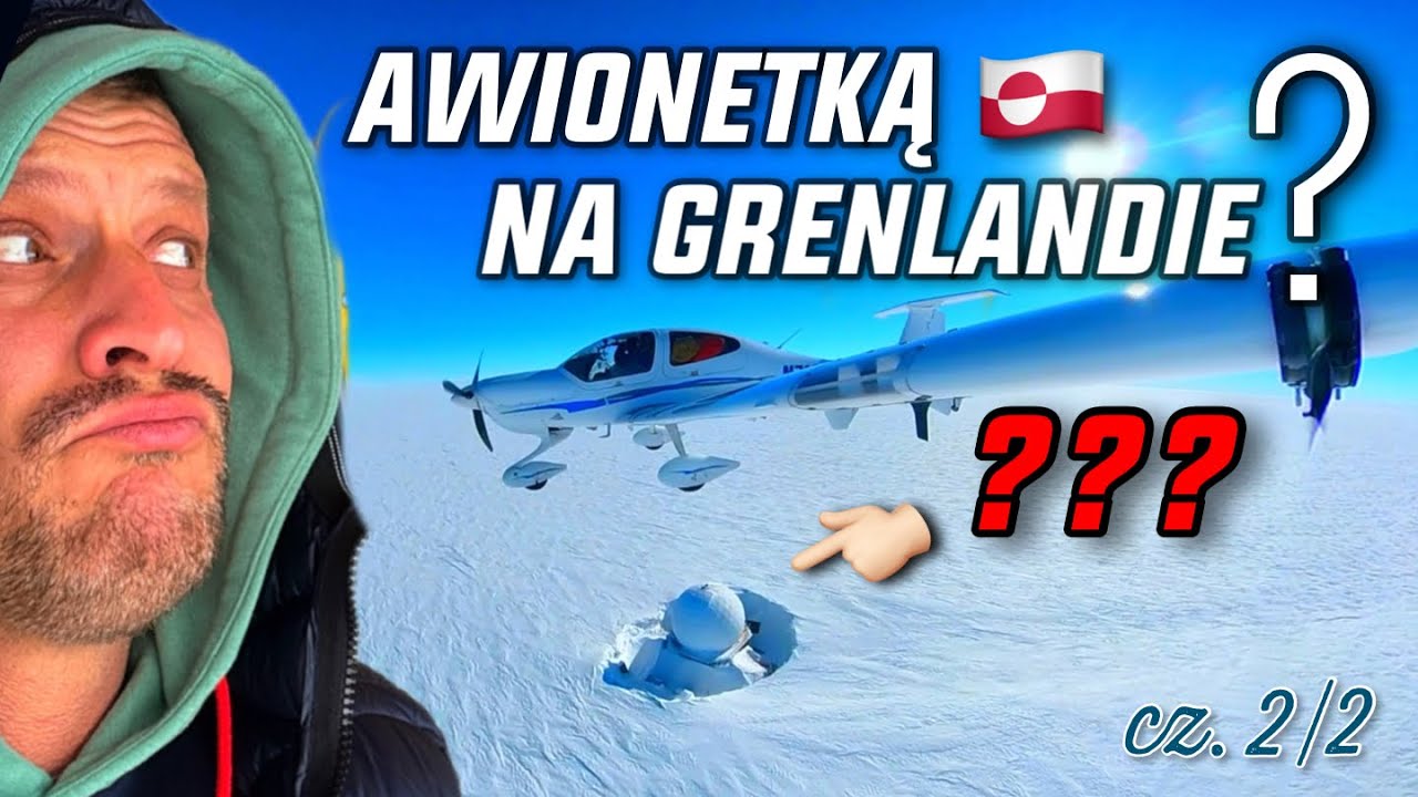 Awionetka na Grenlandie cz. 2/2 …”na Dalekiej Północy” - opowieści okołolotnicze - odc 8! IFR: SOBVI