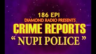 CRIME REPORTS 186 EPISODE 13 JULY || 91.2 DIAMOND RADIO LIVE STREAM