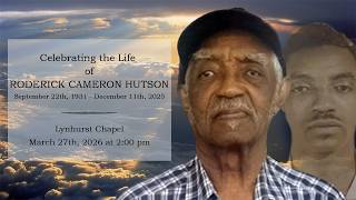 Celebrating The Life of Roderick Cameron Hutson