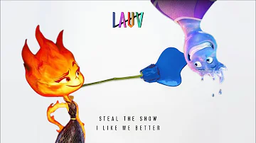 Lauv - Steal The Show X I Like Me Better | MASHUP