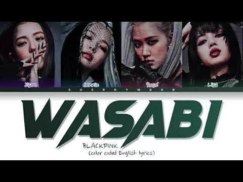 BLACKPINK - Wasabi (Color Coded Lyrics) How Would Original by Little Mix