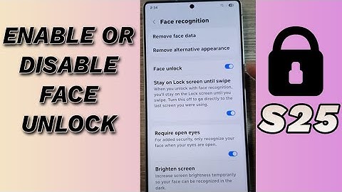 👤 How to Enable/Disable Face Unlock on Galaxy S25/S25+/Ultra