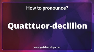 How to pronounce Quatttuor-decillion(45 zeros) in English correctly