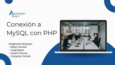 9. Conexion a MySQL con php y html | Explicación y Tutorial | UE P.P.G.