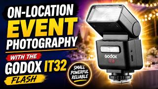 On-Location Event Photography with the Godox IT32 Flash