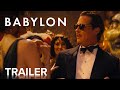 Babylon  official trailer  paramount movies