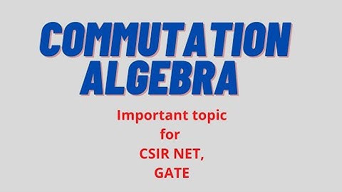 Commutation algebra part 1 | Quantum Mechanics | GATE physics 2022 | CSIR NET physics | All concepts