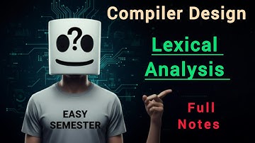 Lexical Analysis in Compiler Design | Role | Lexeme and Token Explained 